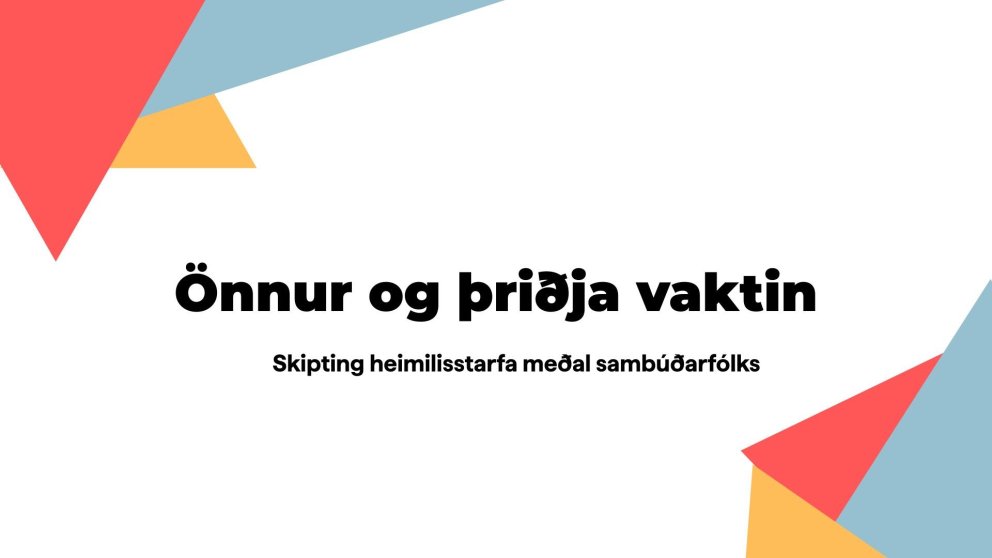 Ný skýrsla Vörðu sýnir að konur sinna heimilisstörfum og ábyrgð heimilisins langt umfram karla