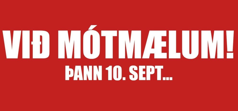 Mótmælum á Austurvelli 10. september!