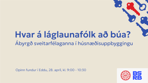 Opinn fundur um húsnæðismál í aðdraganda sveitarstjórnarkosninganna