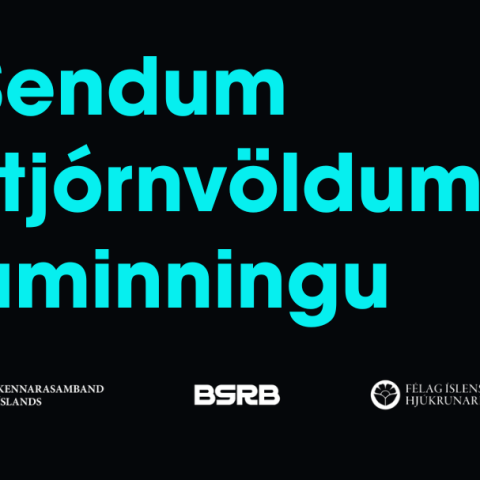 Sendum stjórnvöldum áminningu