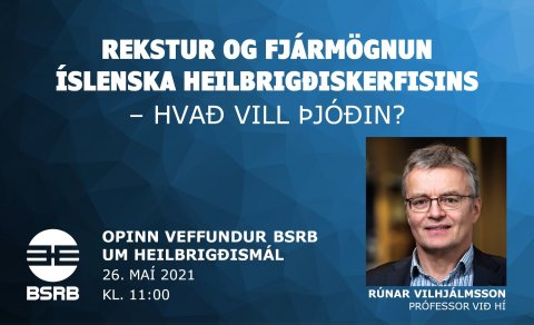 Rúnar Vilhjálmsson, prófessor í félagsfræði við HÍ, verður frummælandi á fundinum.