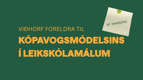 Ný rannsókn sýnir mikla óánægju meðal foreldra með svokallað Kópavogsmódel í leikskólamálum
